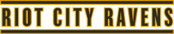 Riot City Ravens